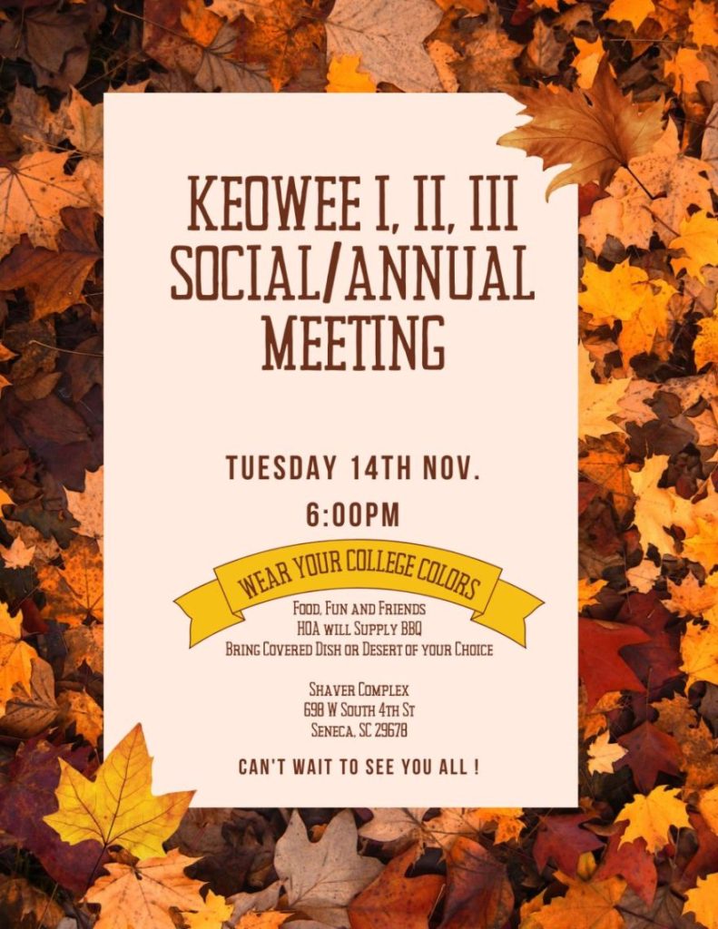 Keowee I, II, III Social/Annual Meeting Tuesday 14th Nov. 6:00 PM